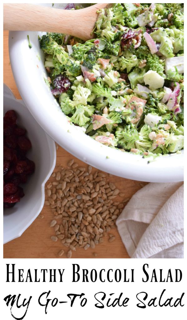 Broccoli Salad- My go-to Healthy Salad and Amazing Side Dish