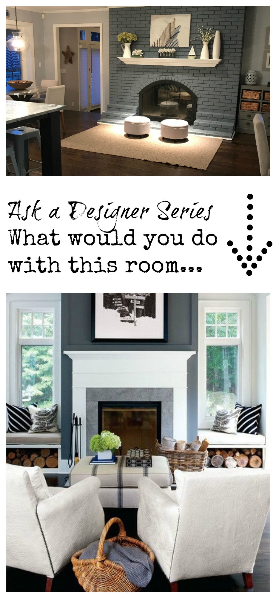 Ask A Desinger Series- What would you do around my fireplace? 