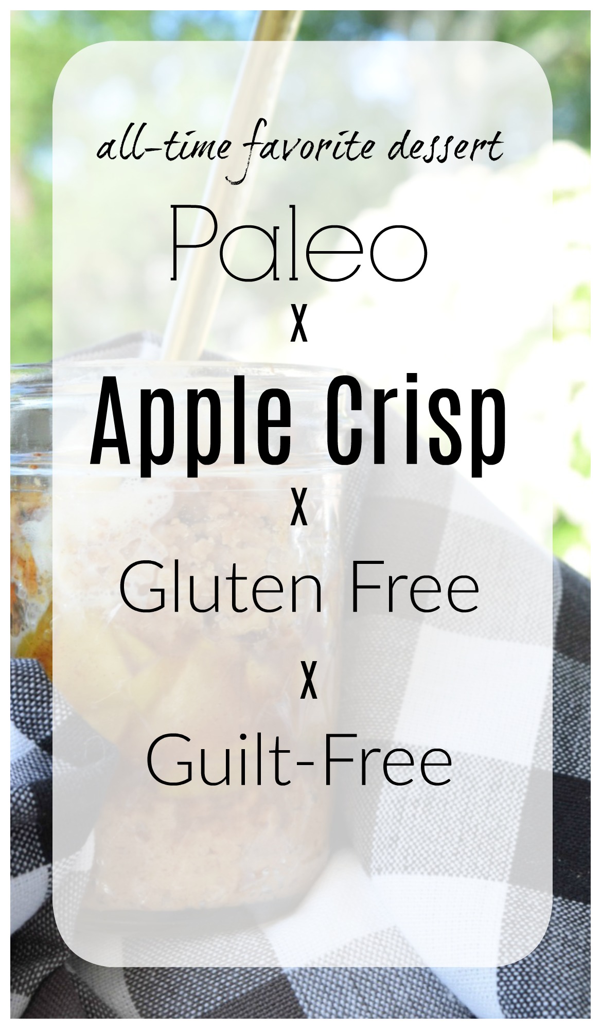 Paleo Apple Crisp- The Best Guilt-Free and Gluten-Free Dessert