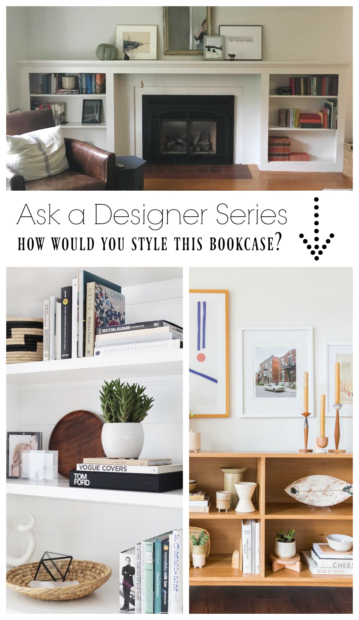 Ask a Designer Series- Bookcase Styling