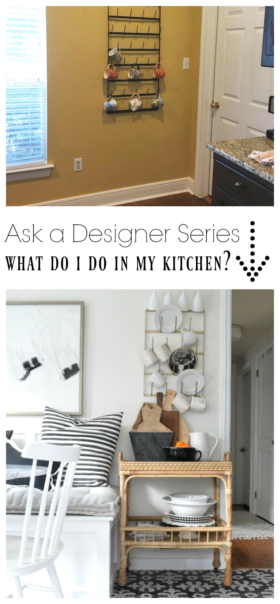 Ask a Designer Series- What do I do in my Kitchen?