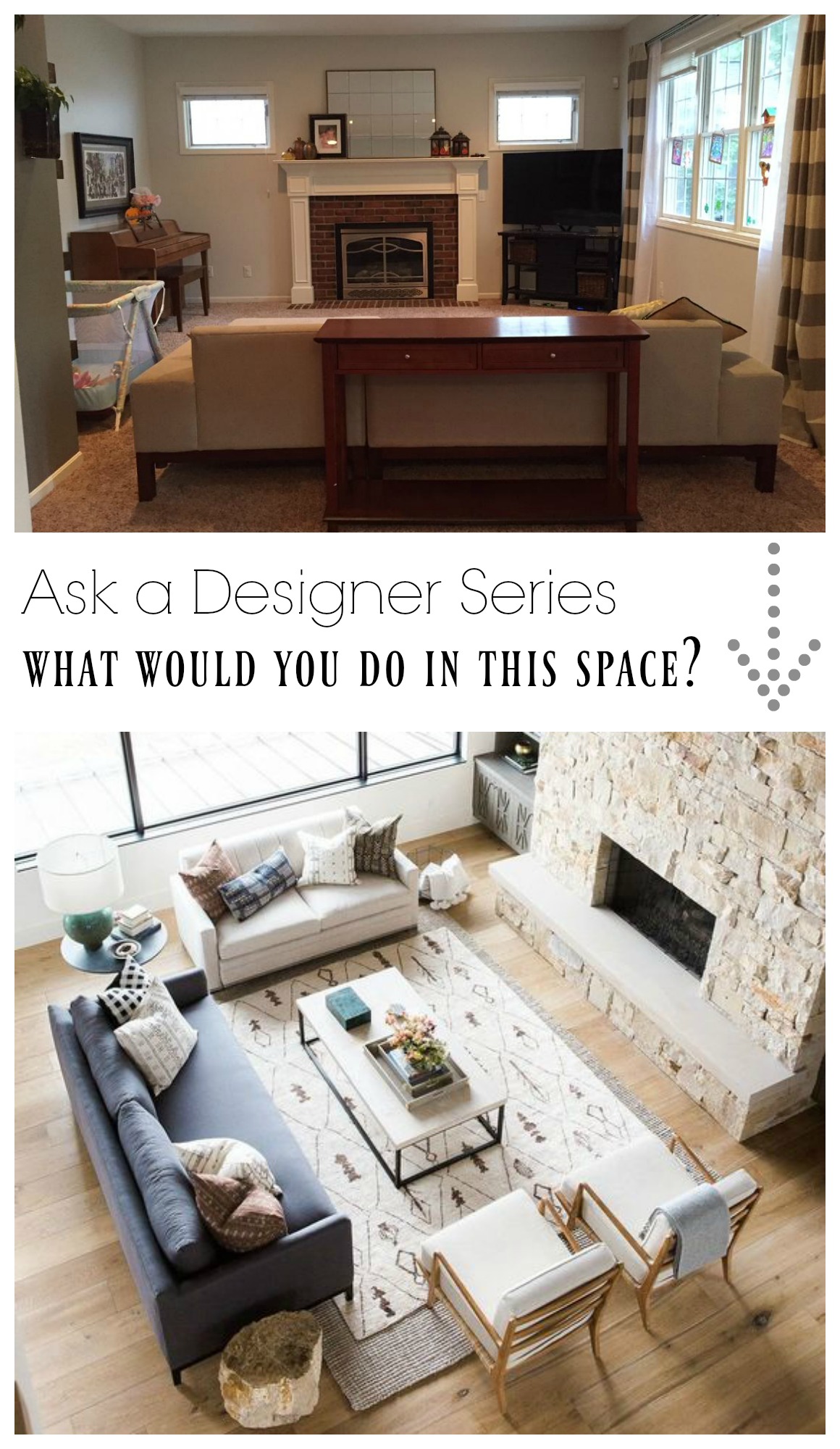 Ask a Designer Series- What would you do in this Family Room?