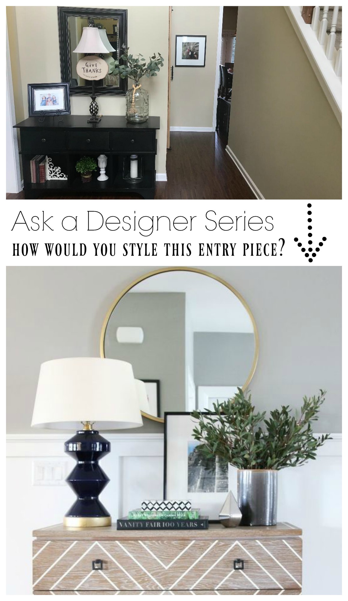 Ask a Designer Series how would you style this Entry Piece?