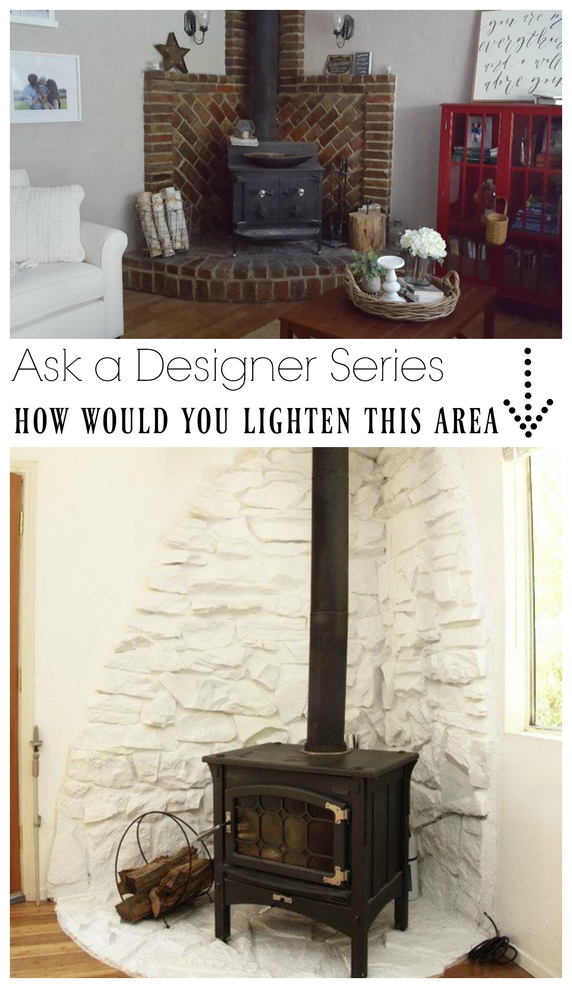 Ask a Designer Series- How would you lighten this fireplace/