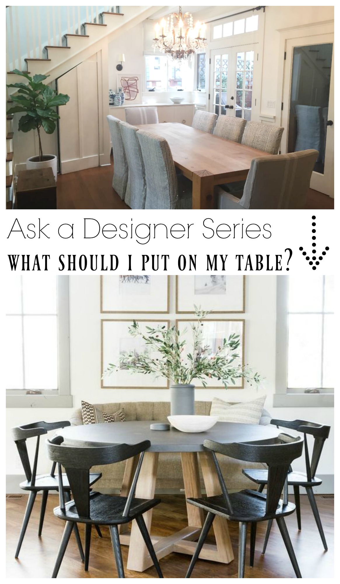 Ask a Designer Series- What should I put on my kithcen table?
