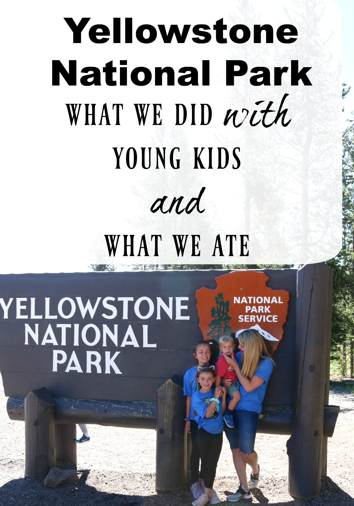 Yellow Stone National Park Vacation- Must-Do's!