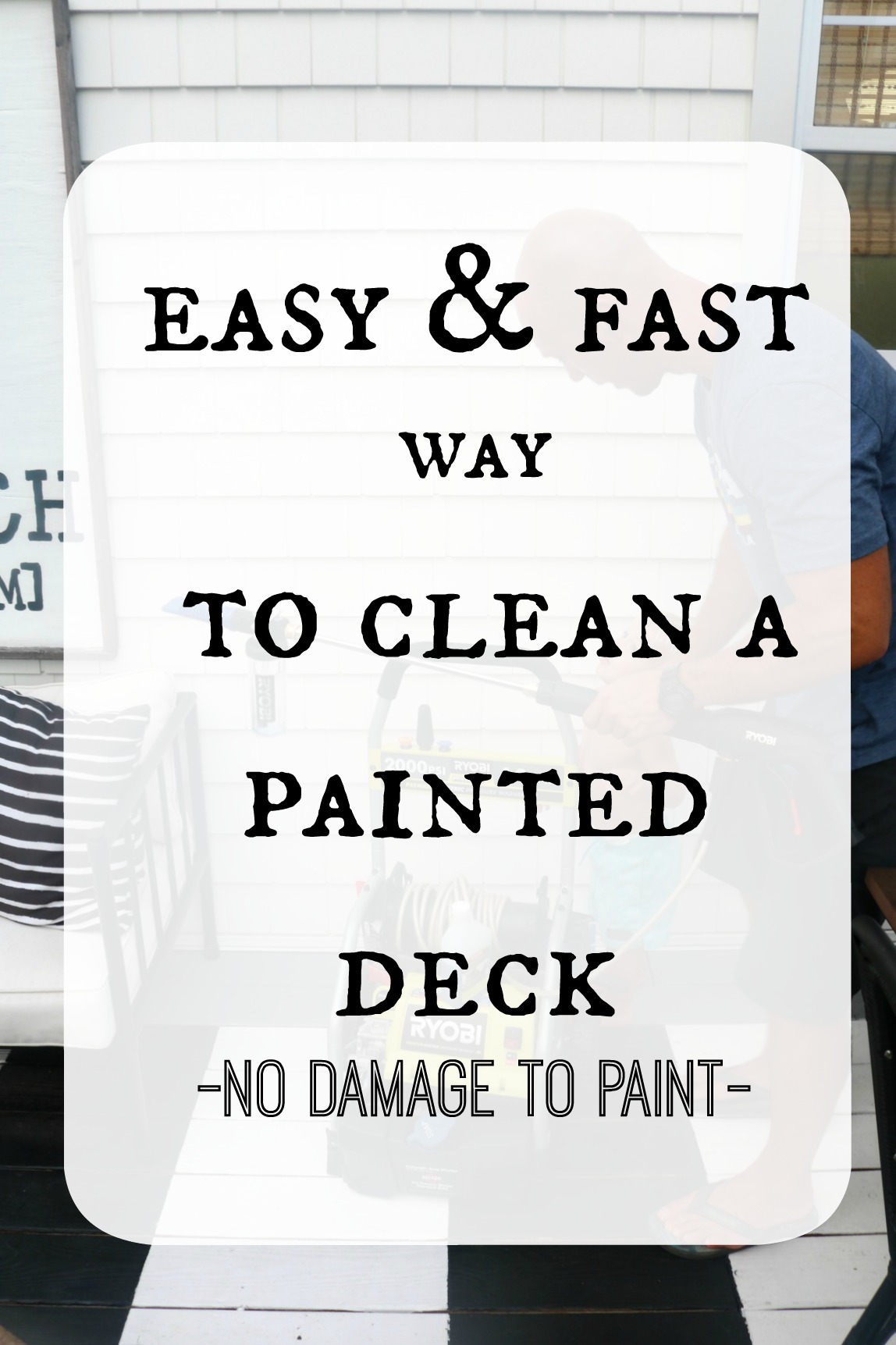 How to Clean a Painted Deck- Easy and Fast!