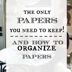 What Papers to Keep and How to Organize Papers!