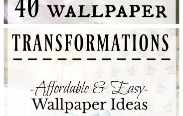 40 Wallpaper Ideas! Before and After!
