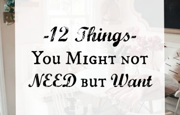12 things you might not need but want!