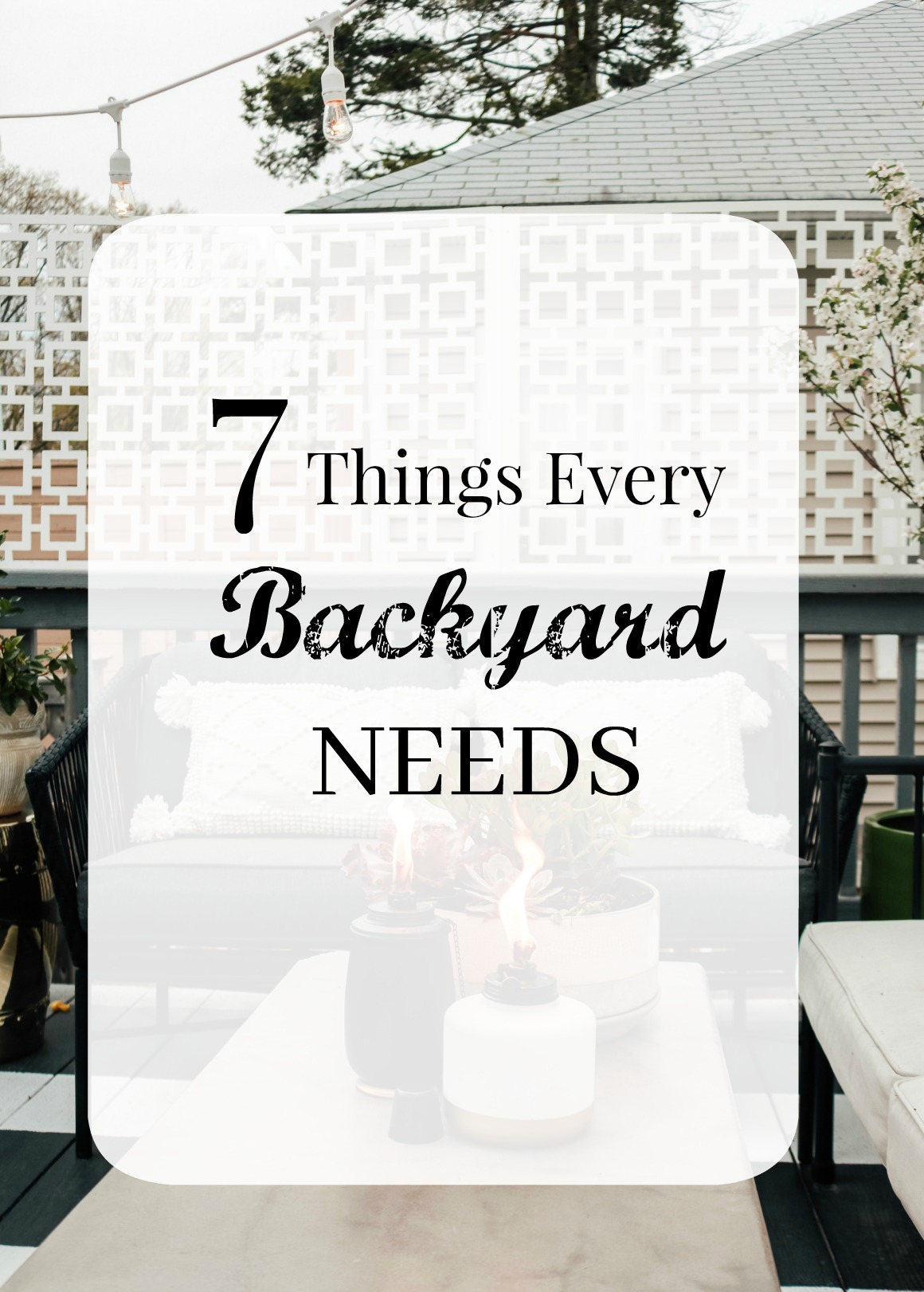 7 Things Every Backyard Needs!