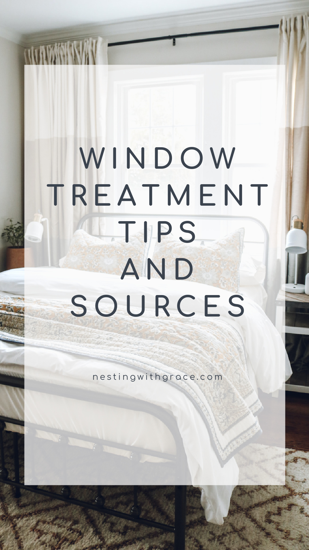 WINDOW TREATMENT TIPS AND SOURCES