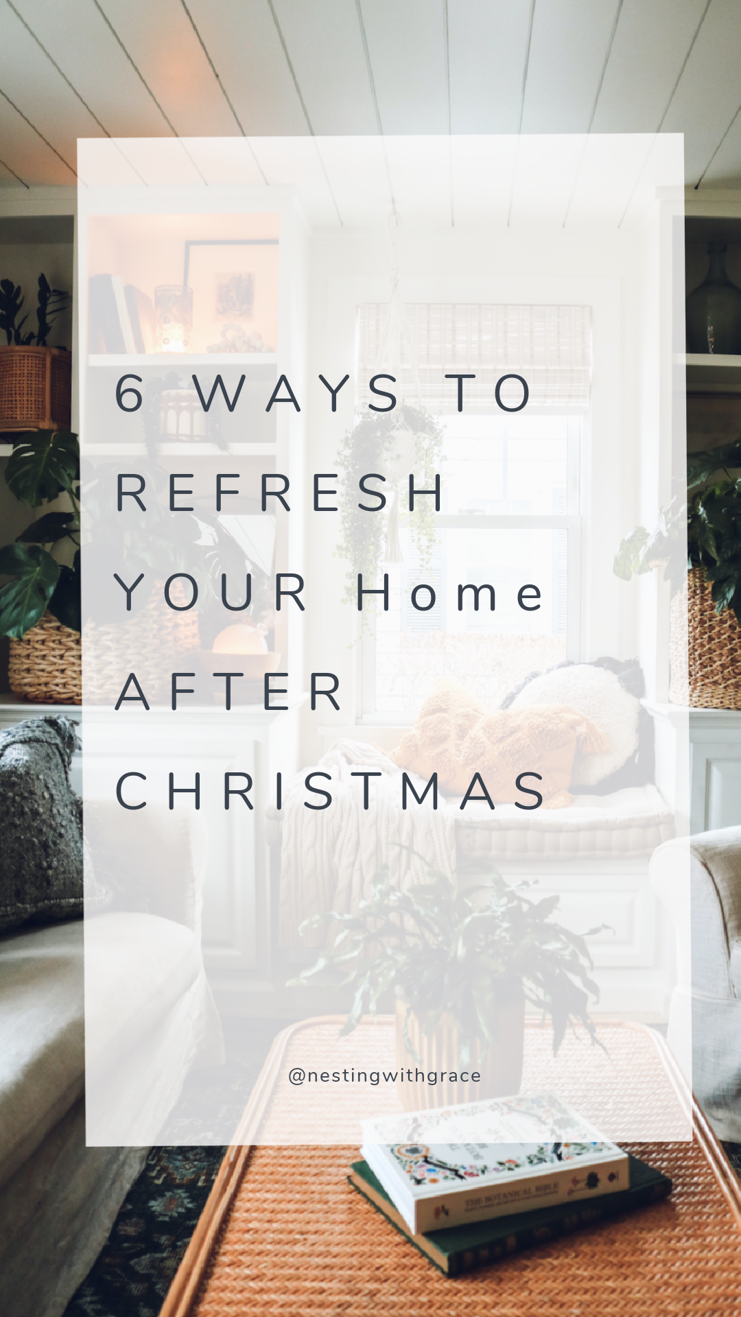6 Ways to Refresh your Home After Christmas