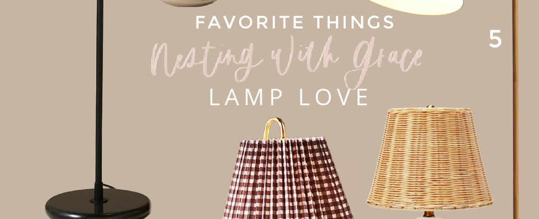 Favorite Things- Lamp Love
